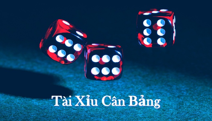 Tài xỉu cân bảng